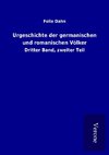 Urgeschichte der germanischen und romanischen Völker