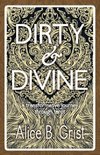 Dirty & Divine