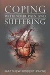 Coping With Your Pain and Suffering