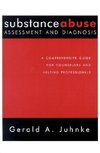 Juhnke, G: Substance Abuse Assessment and Diagnosis