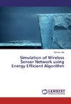 Simulation of Wireless Sensor Network using Energy Efficient Algorithm