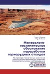 Mineralogo-geohimicheskoe obosnovanie pererabotki gornorudnyh othodov