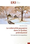 La rationalité paysanne dans le Québec préindustriel