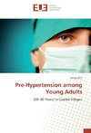 Pre-Hypertension among Young Adults