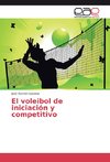 El voleibol de iniciación y competitivo