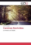 Caminos Revividos