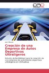 Creación de una Empresa de Autos Deportivos Ultraligeros