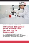 Influencia del género en la actitud ante la ciencia y la tecnología