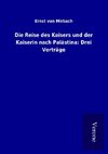 Die Reise des Kaisers und der Kaiserin nach Palästina: Drei Vorträge