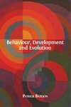 Behaviour, Development and Evolution