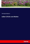 Leben Ulrichs von Hutten