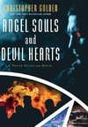 Angel Souls and Devil Hearts