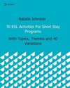 70 ESL Activities For Short Stay Programs