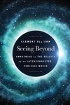 Seeing Beyond