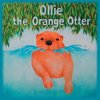 Ollie the Orange Otter