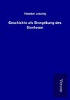 Geschichte als Sinngebung des Sinnlosen