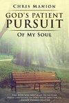 God's Patient Pursuit of My Soul