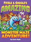 Fizzle & Giggle's Amazing Monster Maze Adventure!