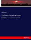 Würzburg und seine Umgebungen