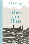 Leben am Fluss