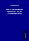 Geschichte des zweiten Kaiserreiches und des Königreiches Italien