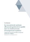 La conception de systèmes efficaces de gestion de la qualité dans les établissements d'enseignement supérieur et de la recherche