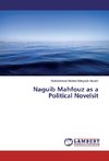 Naguib Mahfouz as a Political Novelsit