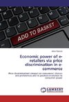 Economic power of e-retailers via price discrimination in e-commerce