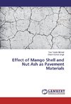 Effect of Mango Shell and Nut Ash as Pavement Materials