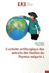 L'activité antifongique des extraits des feuilles du Thymus vulgaris L