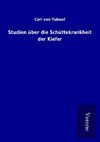 Studien über die Schüttekrankheit der Kiefer