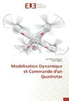 Modélisation Dynamique et Commande d'un Quadrotor