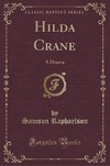 Raphaelson, S: Hilda Crane