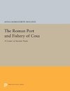 The Roman Port and Fishery of Cosa