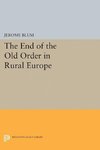 The End of the Old Order in Rural Europe