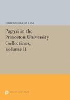 Papyri in the Princeton University Collections, Volume II