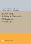 Papyri in the Princeton University Collections, Volume III