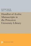 Handlist of Arabic Manuscripts (New Series) in the Princeton University Library