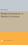 Mythical Intentions in Modern Literature