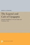 The Legend and Cult of Upagupta