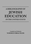 A Bibliography Of Jewish Education In The United States