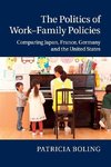 The Politics of Work-Family Policies