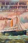 The Malevolent Voyage of the Lorenzo Vittorio