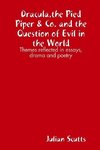 Dracula,the Pied Piper & Co. and the Question of Evil in the World