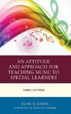 Attitude and Approach for Teaching Music to Special Learners