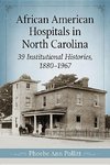 Pollitt, P:  African American Hospitals in North Carolina