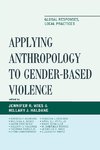 Applying Anthropology to Gender-Based Violence