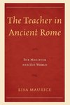 TEACHER IN ANCIENT ROME       PB