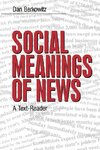 Berkowitz, D: Social Meanings of News