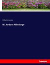 W. Jordans Nibelunge